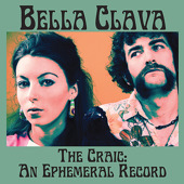 Bella Clava - The Craic: An Ephemeral Record